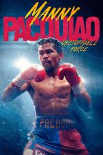 Watch Manny Pacquiao: Unstoppable Force Gomovies123