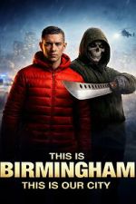 Watch This Is Birmingham Gomovies123