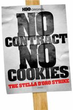 Watch No Contract, No Cookies: The Stella D\'Oro Strike Gomovies123