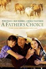 Watch A Father\'s Choice Gomovies123