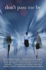 Watch Don't Pass Me By Gomovies123