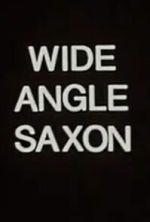 Watch Wide Angle Saxon Gomovies123