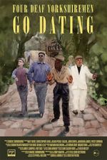 Watch Four Deaf Yorkshiremen Go Dating Gomovies123