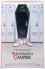 Watch My Best Friend Is a Vampire Gomovies123