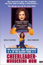 Watch The Positively True Adventures of the Alleged Texas Cheerleader-Murdering Mom Gomovies123