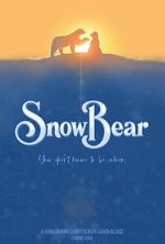 Watch Snow Bear (Short 2025) Gomovies123