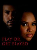 Watch Play or Get Played Gomovies123