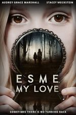 Watch Esme, My Love Gomovies123