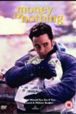 Watch Money for Nothing Gomovies123