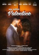 Watch My Online Valentine Gomovies123