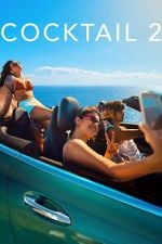 Watch Cocktail 2 Gomovies123