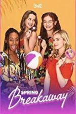 Watch Spring Breakaway Gomovies123