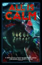 Watch All Is Calm (Short 2023) Gomovies123