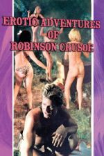 Watch The Erotic Adventures of Robinson Crusoe Gomovies123