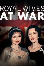Watch Royal Wives at War Gomovies123