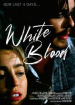 Watch White Blood Gomovies123