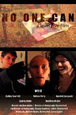 Watch No One Can Gomovies123