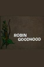 Watch Robin Goodhood Gomovies123