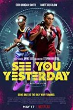 Watch See You Yesterday Gomovies123