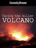 Watch Facing the Killer Volcano Gomovies123