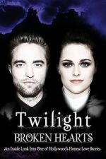 Watch Twilight: Broken Hearts Gomovies123