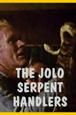 Watch The Jolo Serpent Handlers Gomovies123
