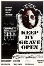 Watch Keep My Grave Open Gomovies123
