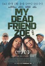 Watch My Dead Friend Zoe Gomovies123