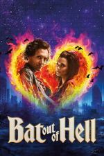 Watch Bat Out of Hell: The Musical Gomovies123