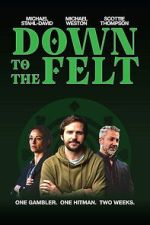 Watch Down to the Felt Gomovies123