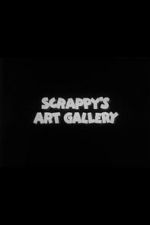 Watch Scrappy\'s Art Gallery Gomovies123