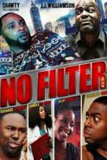 Watch No Filter the Film Gomovies123