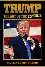 Watch Trump: The Art of the Insult Gomovies123