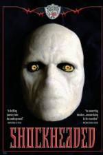 Watch Shockheaded Gomovies123