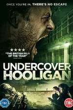 Watch Undercover Hooligan Gomovies123
