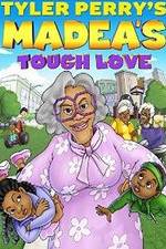 Watch Tyler Perry's Madea's Tough Love Gomovies123
