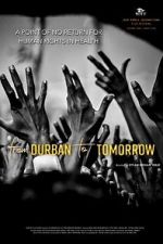 Watch From Durban to Tomorrow Gomovies123