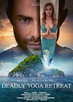 Watch Deadly Yoga Retreat Gomovies123