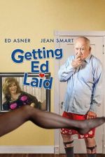 Watch Getting Ed Laid Gomovies123
