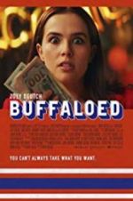 Watch Buffaloed Gomovies123