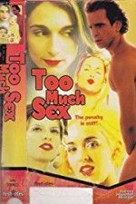 Watch Too Much Sex Gomovies123