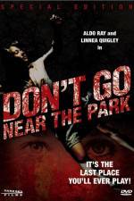Watch Don't Go Near the Park Gomovies123