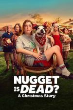 Watch Nugget Is Dead: A Christmas Story Gomovies123