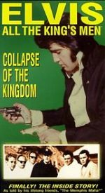 Watch Elvis: All the King\'s Men (Vol. 5) - Collapse of the Kingdom Gomovies123