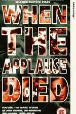 Watch When the Applause Died Gomovies123