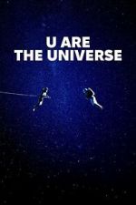 Watch U Are the Universe Gomovies123