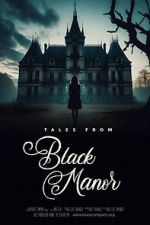 Watch Tales from Black Manor Gomovies123