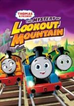 Watch Thomas & Friends: All Engines Go - The Mystery of Lookout Mountain Gomovies123