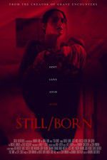 Watch Still/Born Gomovies123