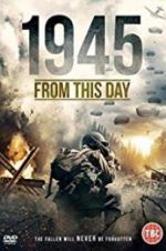 Watch 1945 From This Day Gomovies123